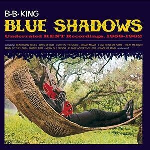 B.B. King - Blue Shadows: Underrated Kend Recordings 1958-1962  CD